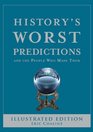 History's Worst Predictions And the People Who Made Them