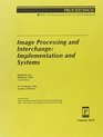 Proceedings on Image Processing and Interchange Implementation and Systems 1214 February 1992 San Jose California