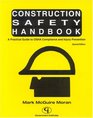 Construction Safety Handbook A Practical Guide to OSHA Compliance and Injury Prevention