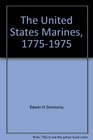 The United States Marines 17751975