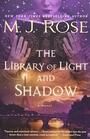 The Library of Light and Shadow: A Novel (3) (The Daughters of La Lune)