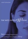 The WellRested Woman 60 Soothing Suggestions for Getting a Good Night's Sleep