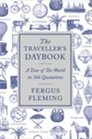 The Traveller's Daybook A Tour of the World in 366 Quotations