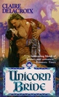 Unicorn Bride (Unicorn ) (Harlequin Historical, No 223)