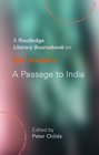 EM Forster's A Passage to India A Sourcebook