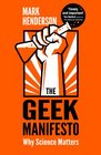 The Geek Manifesto Why Science Matters