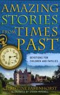 Amazing Stories from Times Past Devotions for Children And Families