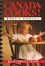 Canada Cooks Baby's Choice