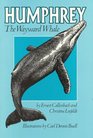 Humphrey The Wayward Whale
