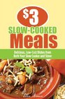 $3 Slow-Cooked Meals: Delicious, Low-Cost Dishes from Both Your Slow Cooker and Stove