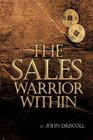 The Sales Warrior Within
