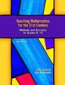 Teaching Mathematics for the 21st Century Methods and Activities for Grades 612 Second Edition