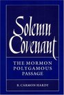 Solemn Covenant The Mormon Polygamous Passage