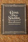 Gone for a Soldier The Civil War Memoirs of Private Alfred Bellard