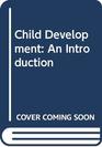 Child Development An Introduction