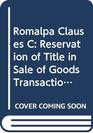 Romalpa Clauses Reservation of Title in Sale of Goods Transactions