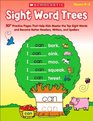 Sight Word Trees 50 Practice Pages That Help Kids Master the Top Sight Words and Become Better Readers Writers And Spellers