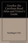 The Carolinas Road Atlas and Visitor's Guide