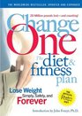 ChangeOne The Diet    Fitness Plan Lose Weight Simply Safely and Forever