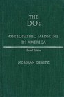 The DOs  Osteopathic Medicine in America