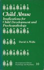 Child Abuse Implications for Child Development and Psychopathology