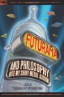Futurama and Philosophy (Popular Culture and Philosophy)