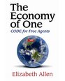 The Economy of One  CODE for Free Agents