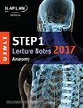 USMLE Step 1 Lecture Notes 2017: Anatomy (USMLE Prep)