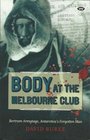 Body At the Melbourne Club  Bertram Armytage Antarctica's Forgotten Man