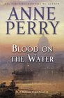 Blood on the Water (William Monk, Bk 20)