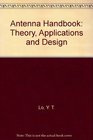 Antenna Handbook Theory Applications and Design