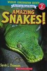 Amazing Snakes (I Can Read, Level 2)
