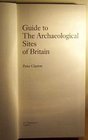 Guide to the Archaeological Sites of Britain