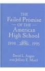 The Failed Promise of the American High School 18901995