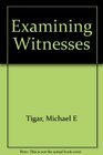 Examining Witnesses