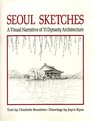 Seoul Sketches A Visual Sketch of the Yi Dynasty Architecture