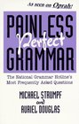 Painless Perfect Grammar National Grammar Hotlines Most Frequently Asked Questions