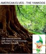 American Elvesthe Yankoos The Yankoos and the Oakhickory Forest Ecology Book Four