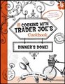 The Cooking With Trader Joe's Cookbook Dinner's Done