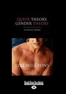 Queer Theory Gender Theory An Instant Primer