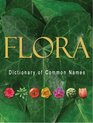 Flora Dictionary of Common Plant Names