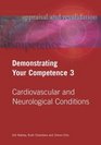 Demonstrating Your Competence 3 Cardiovascular and Neurological Conditions