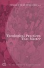 Theological Practices That Matter