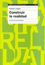 Construir la realidad / Building the Reality El Futuro de la Psicoterapia / The Future of Psychotherapy