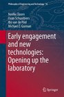 Early engagement and new technologies Opening up the laboratory