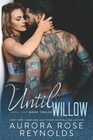 Until Willow