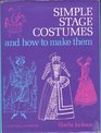 Simple stage costumes and how to make them