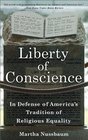 Liberty of Conscience In Defense of America's Tradition of Religious Equality
