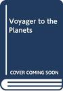 Voyager to the Planets