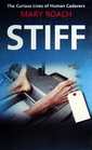 Stiff: The Curious Lives of Human Cadavers (Large Print)
